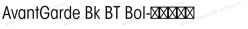 AvantGarde Bk BT Bol字体转换